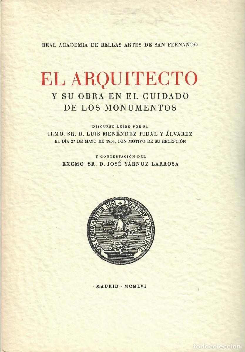 Second hand books: EL ARQUITECTO Y SU OBRA EN EL CUIDADO DE LOS MONUMENTOS / LUIS MEN&Eacute;NDEZ PIDAL