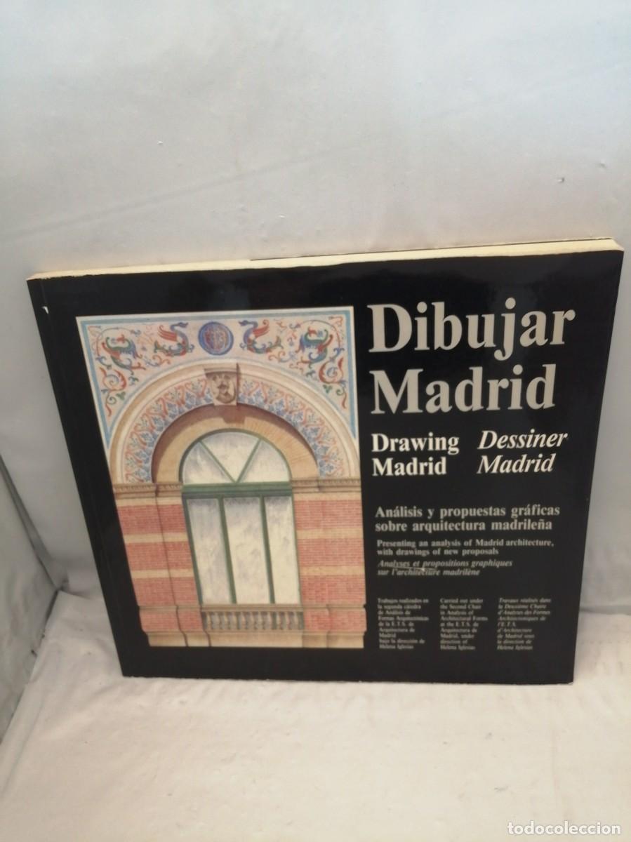 Gebrauchte B&uuml;cher: DIBUJAR MADRID: An&aacute;lisis y Propuestas Gr&aacute;ficas sobre Arquitectura Madrile&ntilde;a
