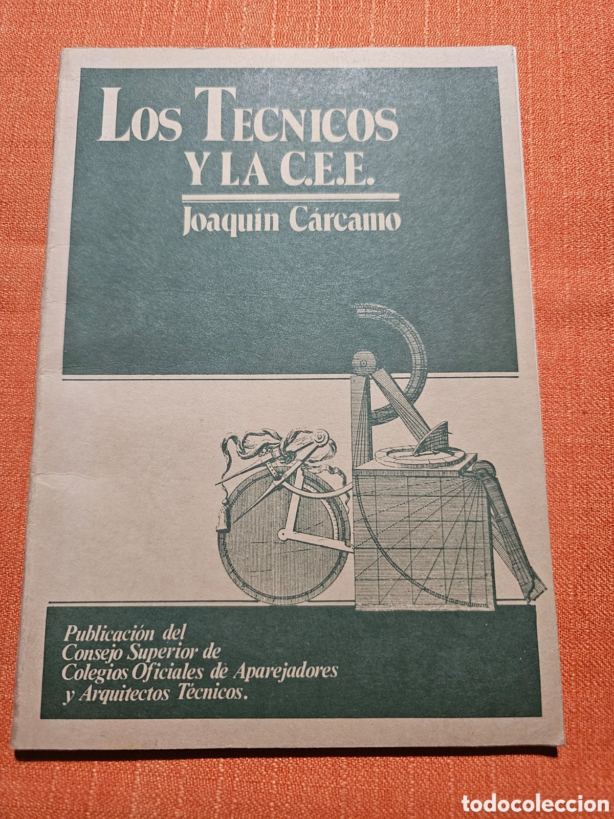 Libros de segunda mano: LOS T&Eacute;CNICOS Y LA C.E.E JOAQU&Iacute;N CARCAMO. - Foto 1