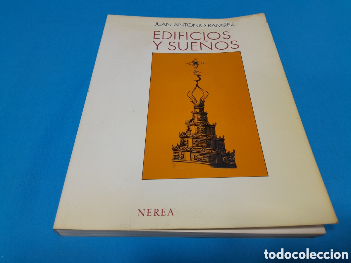 Libros de segunda mano: EDIFICIOS Y SUE&Ntilde;OS - JUAN ANTONIO RAM&Iacute;REZ - Foto 1