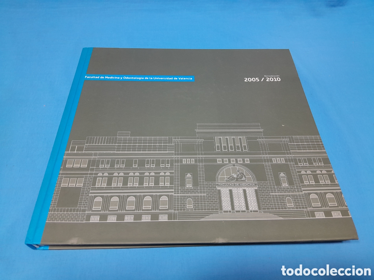 Livres d'occasion: FACULTAD DE MEDICINA DE LA UNIVERSIDAD DE VALENCIA - REMODELACI&Oacute;N 2005/2010