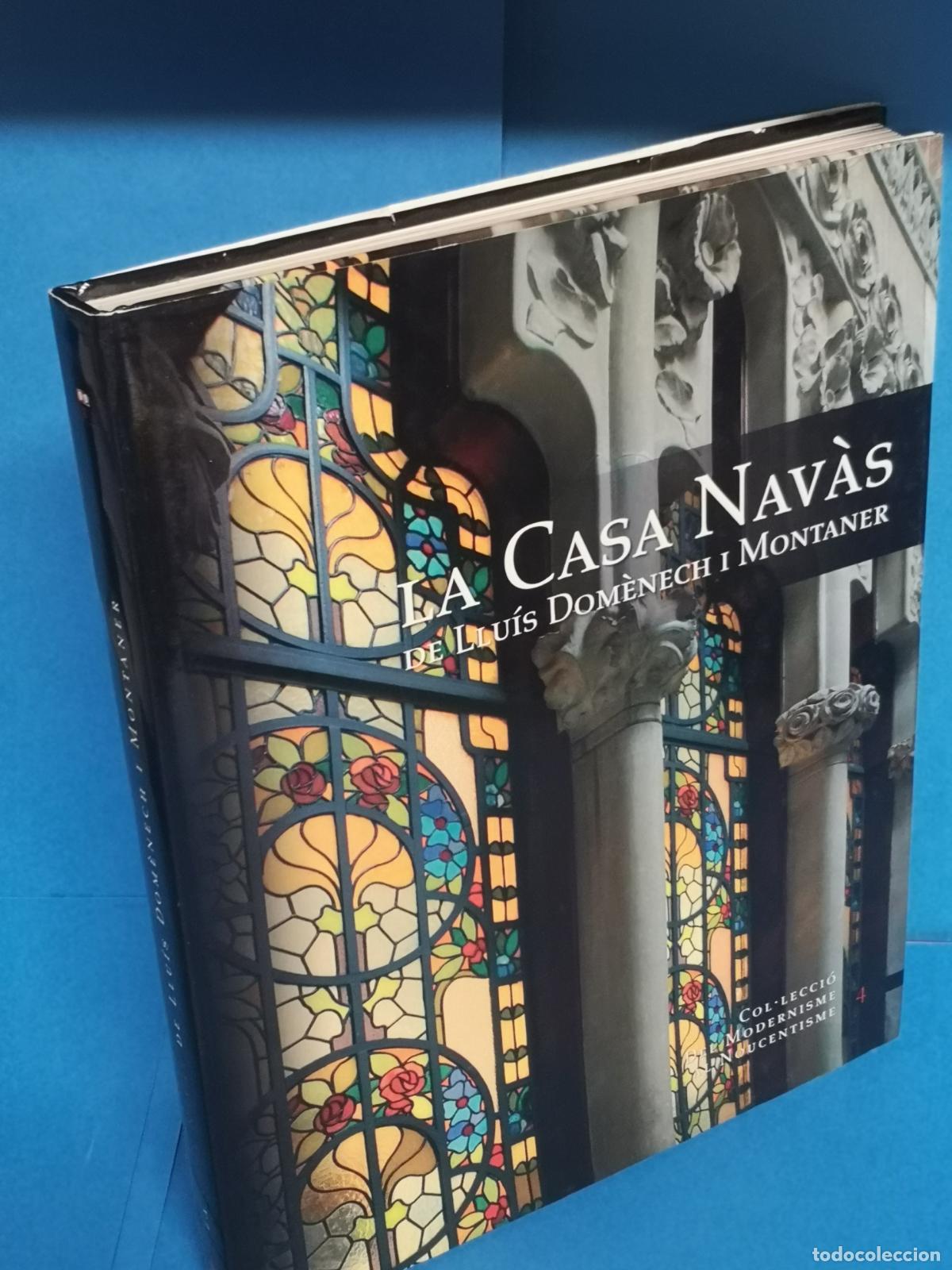 Livres d'occasion: LA CASA N&Agrave;VAS DE LLU&Iacute;S DOM&Agrave;NECH I MONTANER.-VV.AA