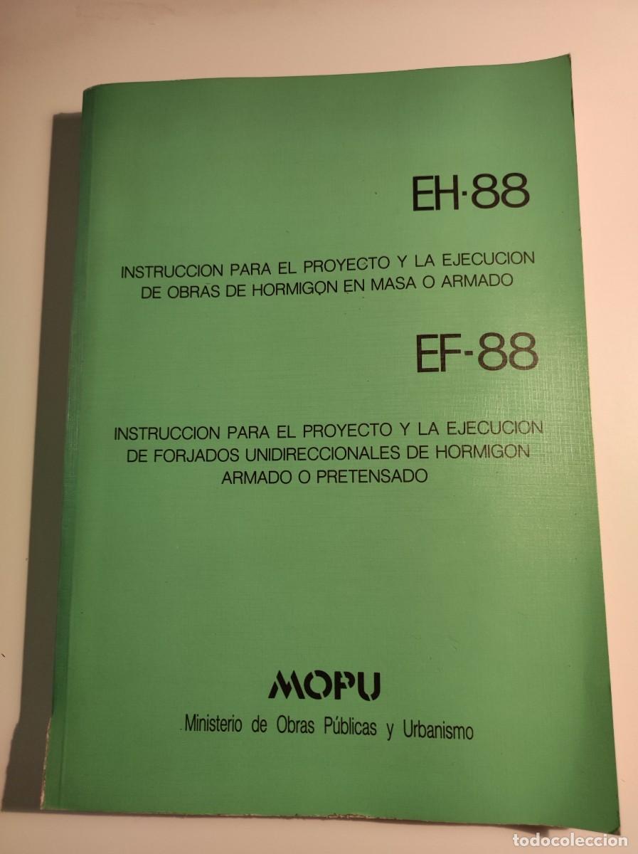 Gebrauchte B&uuml;cher: EH-88, EF-88, Obras de hormig&oacute;n en masa , armado o pretensado, MOPU 1988