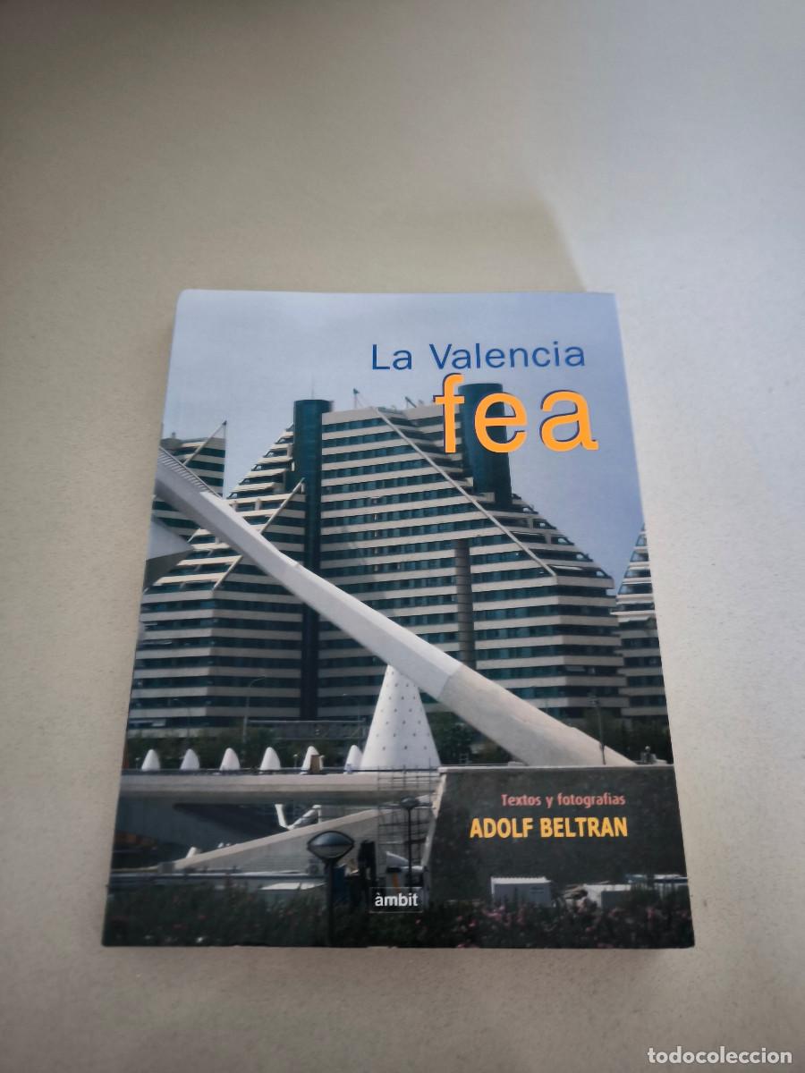 Livres d'occasion: ARQUITECTURA LA VALENCIA FEA ADOLF BELTRAN