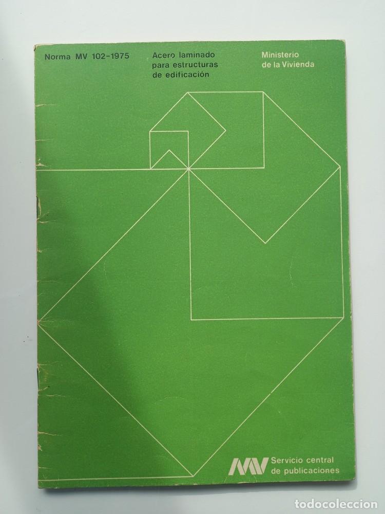 Libros de segunda mano: NORMA MV 102-1975. (Acero laminado para estructuras de la edificaci&oacute;n).