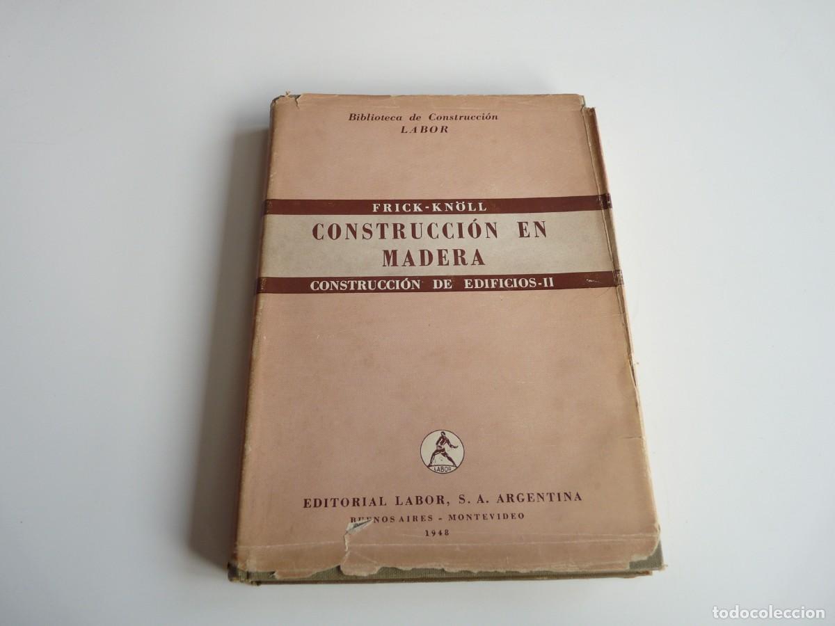 Libros de segunda mano: Construcciones en madera Construcci&oacute;n de Edificios II Frick Kn&ouml;ll - Foto 1