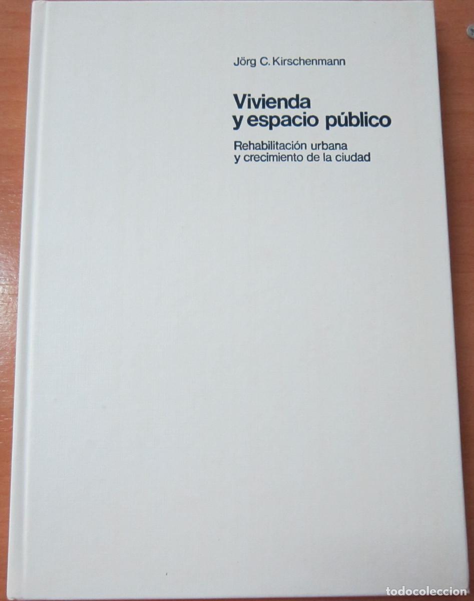 Gebrauchte B&uuml;cher: Viviendo y especio p&uacute;blico, de Jorg C.Kirschenmann
