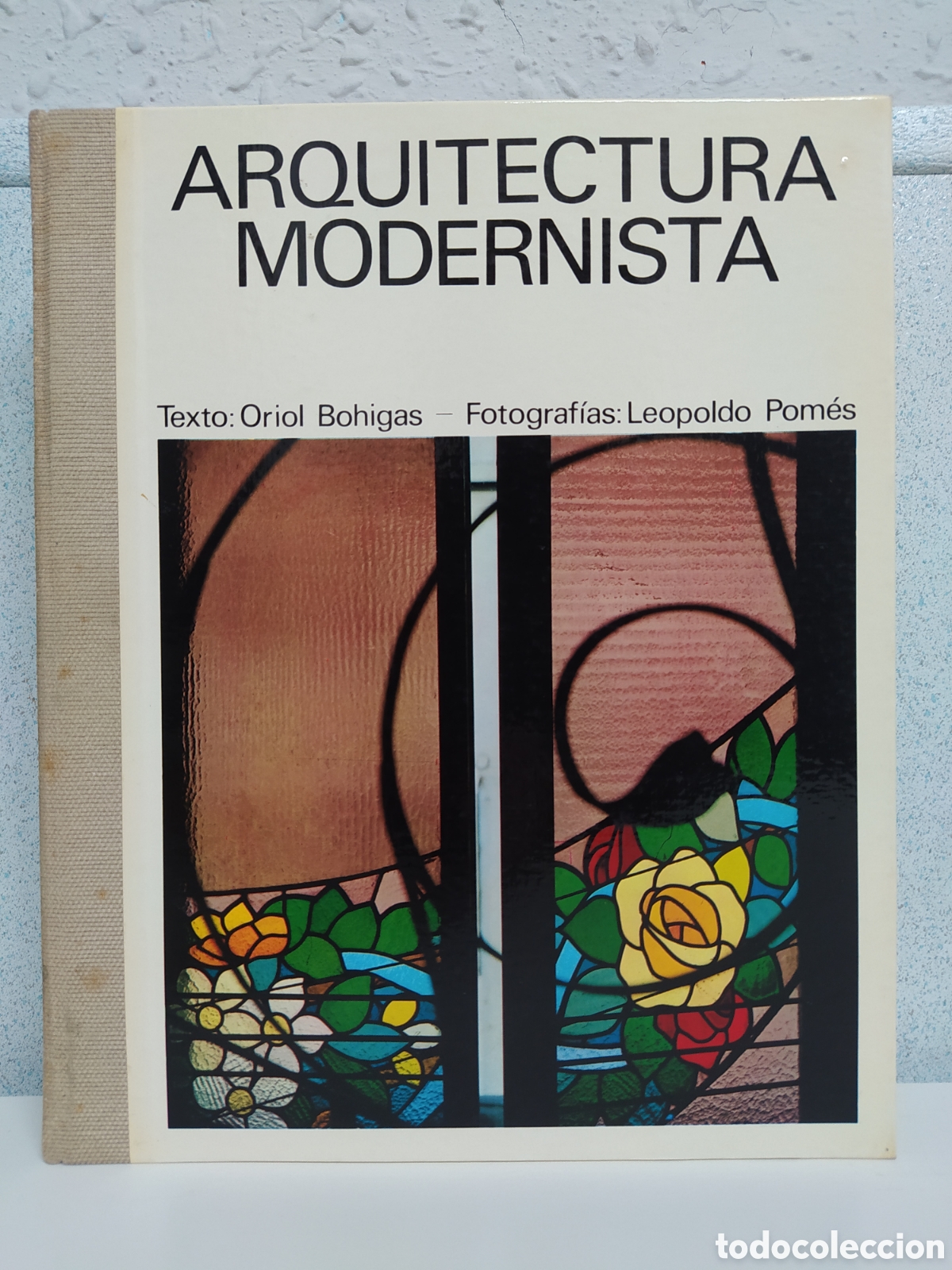 Livres d'occasion: LIBRO LA ARQUITECTURA MODERNISTA - ORIOL BOHIGAS LEOPOLDO POM&Eacute;S