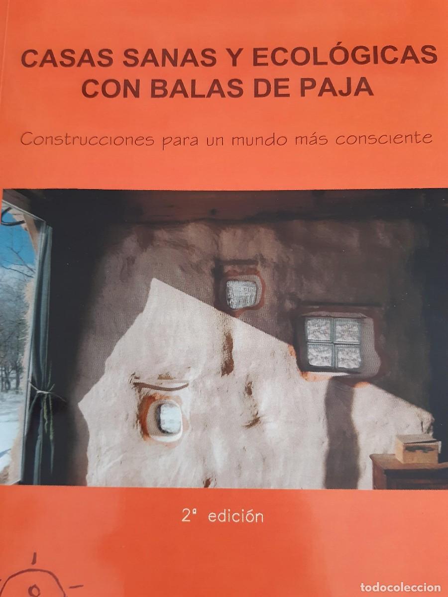 Second hand books: Casas sanas y ecol&oacute;gicas con balas de paja construcci&oacute;n mundo consciente Patricia Cebada