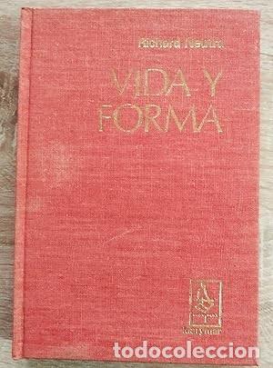 Libros de segunda mano: VIDA Y FORMA - Neutra, Richard - Foto 1