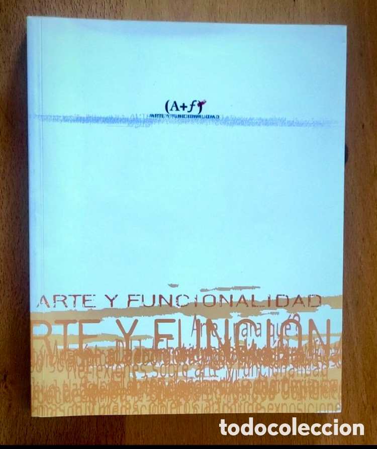 Libros de segunda mano: ARTE Y FUNCIONALIDAD. - Foto 1