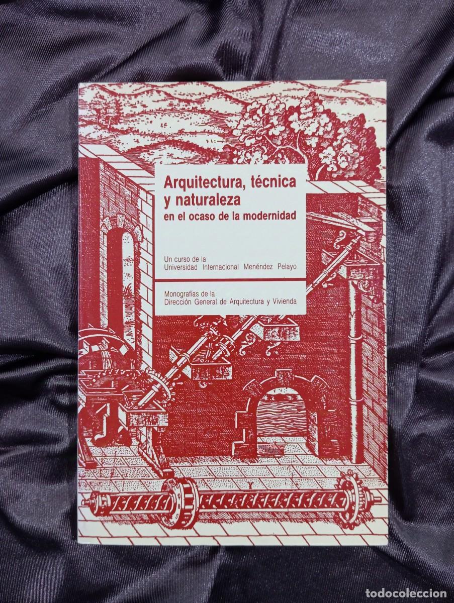 Second hand books: Arquitectura, técnica y naturaleza en el ocaso de la modernidad | NUEVO