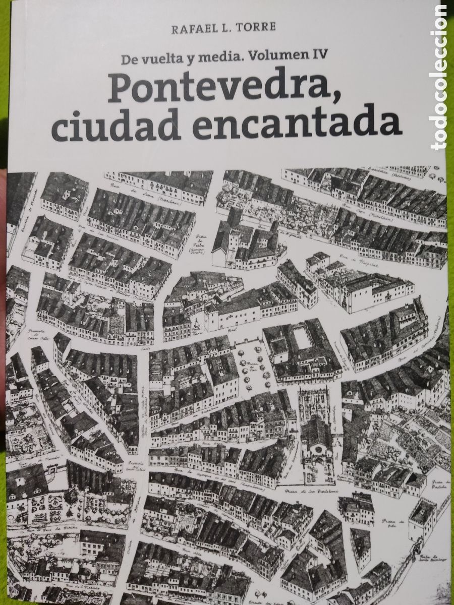 Libros de segunda mano: Pontevedra ciudad encantada volumen IV