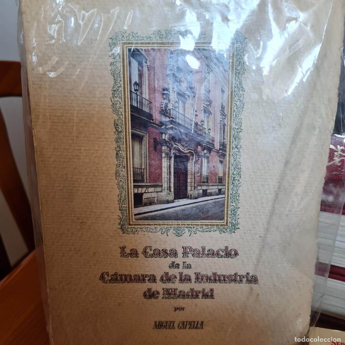 Libros de segunda mano: La casa palacio de la c&aacute;mara de Industria de Madrid. Aut , Miguel Capella, jmolina1946