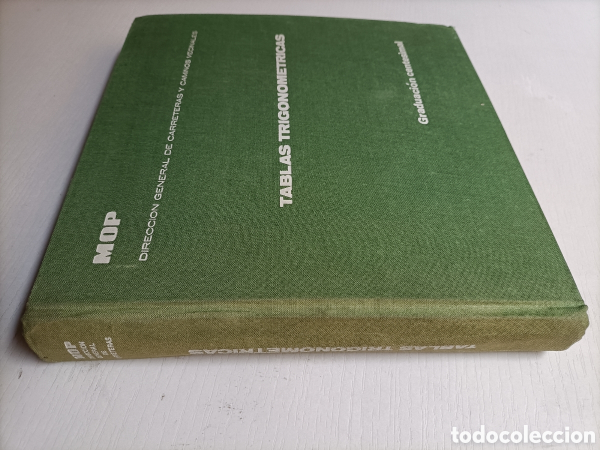 Libros de segunda mano: Tablas trigonom&eacute;tricas MOP. Graduaci&oacute;n direcci&oacute;n carreteras y caminos vecinales