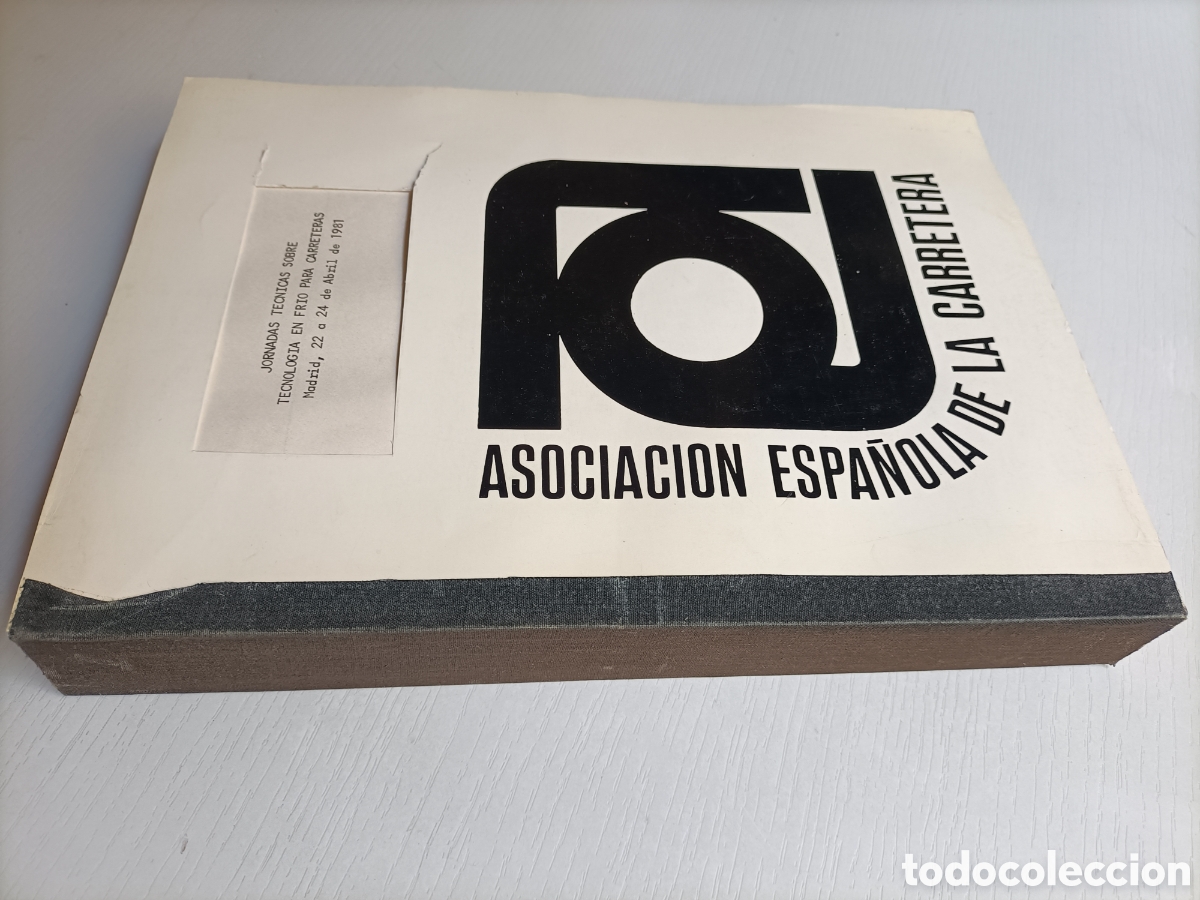 Libros de segunda mano: Jornadas t&eacute;cnicas sobre tecnolog&iacute;a en fr&iacute;o para carreteras 1981