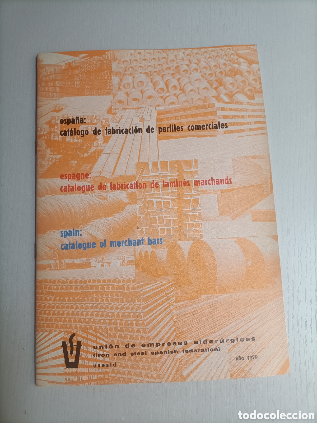 Second hand books: Cat&aacute;logo de fabricaci&oacute;n de perfiles comerciales. Uni&oacute;n de empresas sider&uacute;rgicas 1979