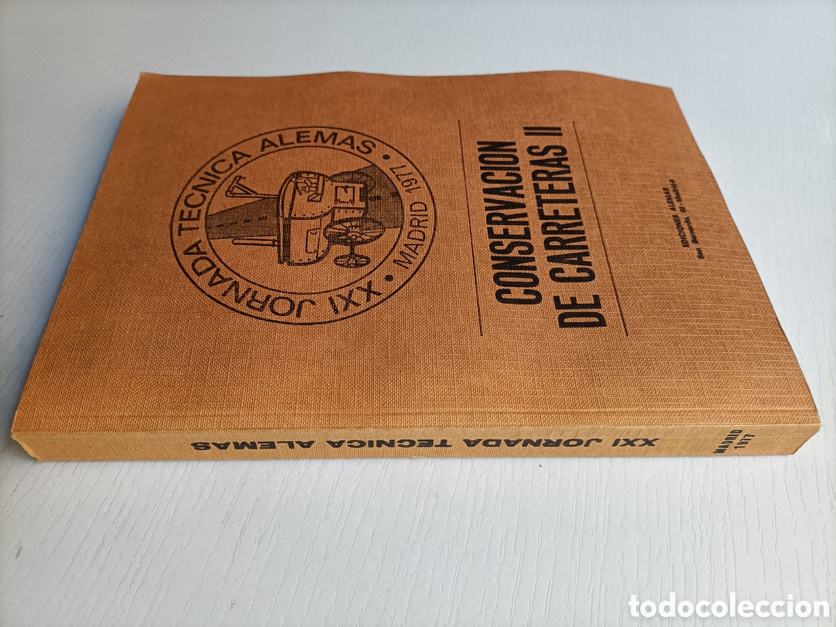 Libri di seconda mano: Jornada t&eacute;cnica Alem&aacute;s conservaci&oacute;n de carreteras II Madrid 1977