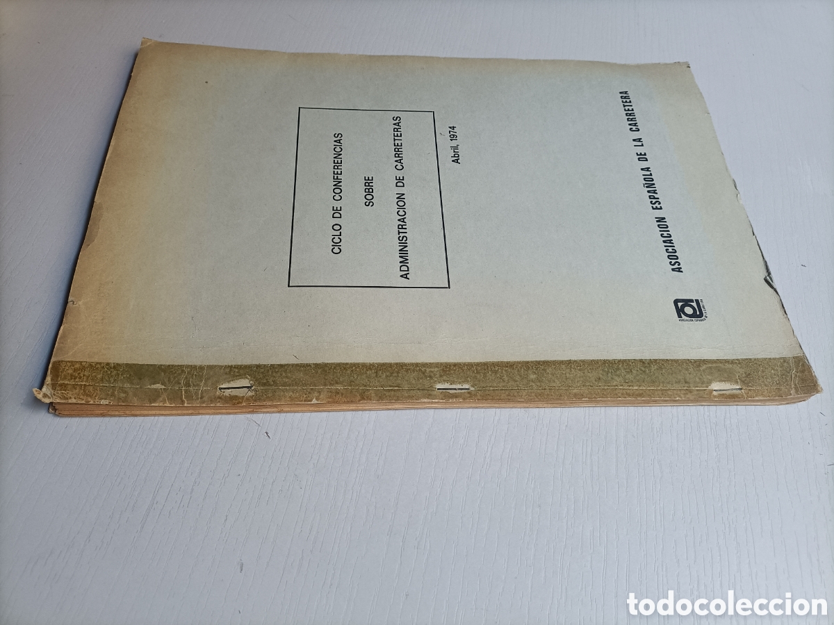 Livres d'occasion: Ciclo de conferencias sobre administraci&oacute;n de carreteras 1974