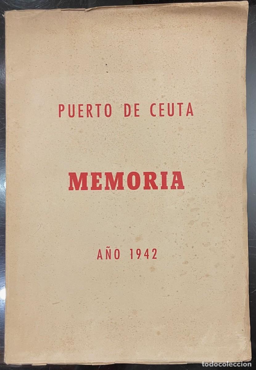 Libros de segunda mano: Puerto de Ceuta. Memoria a&ntilde;o 1942.