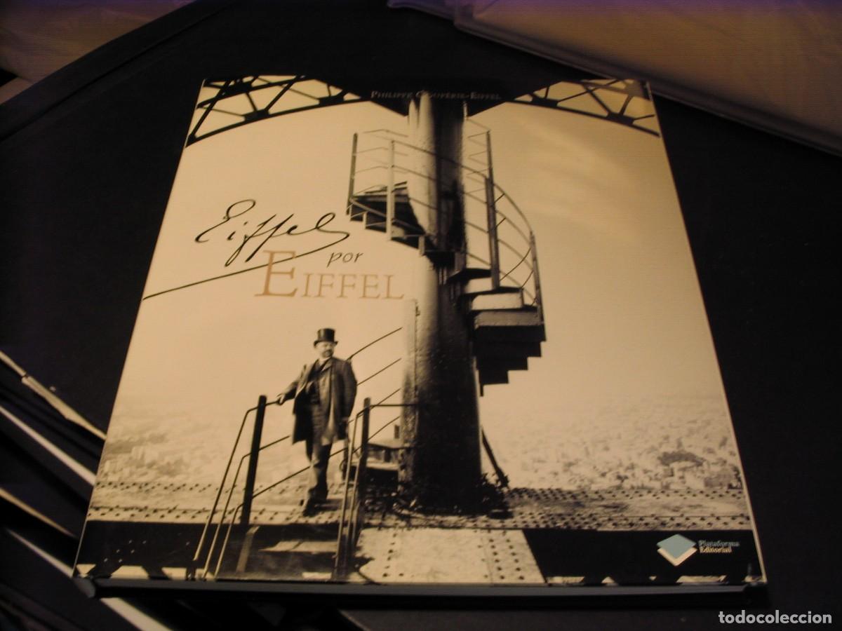 Libros de segunda mano: LIBRO 34x29 176 pag. EIFFEL por EIFFEL torre Par&iacute;s Philippe Plataforma 1&ordf; ed. Espa&ntilde;a
