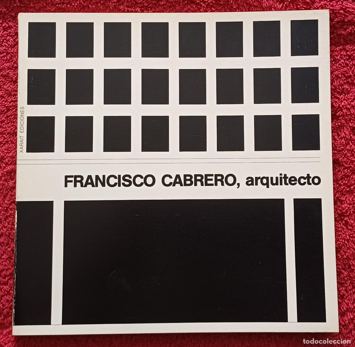 Libros de segunda mano: FRANCISCO CABRERO, arquitecto --- Edici&oacute;n de Javier Climent Ortiz - Foto 1