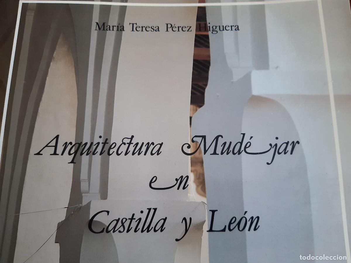 Second hand books: Arquitectura Mudejar en Castilla y Leon Maria Teresa Perez Higuera