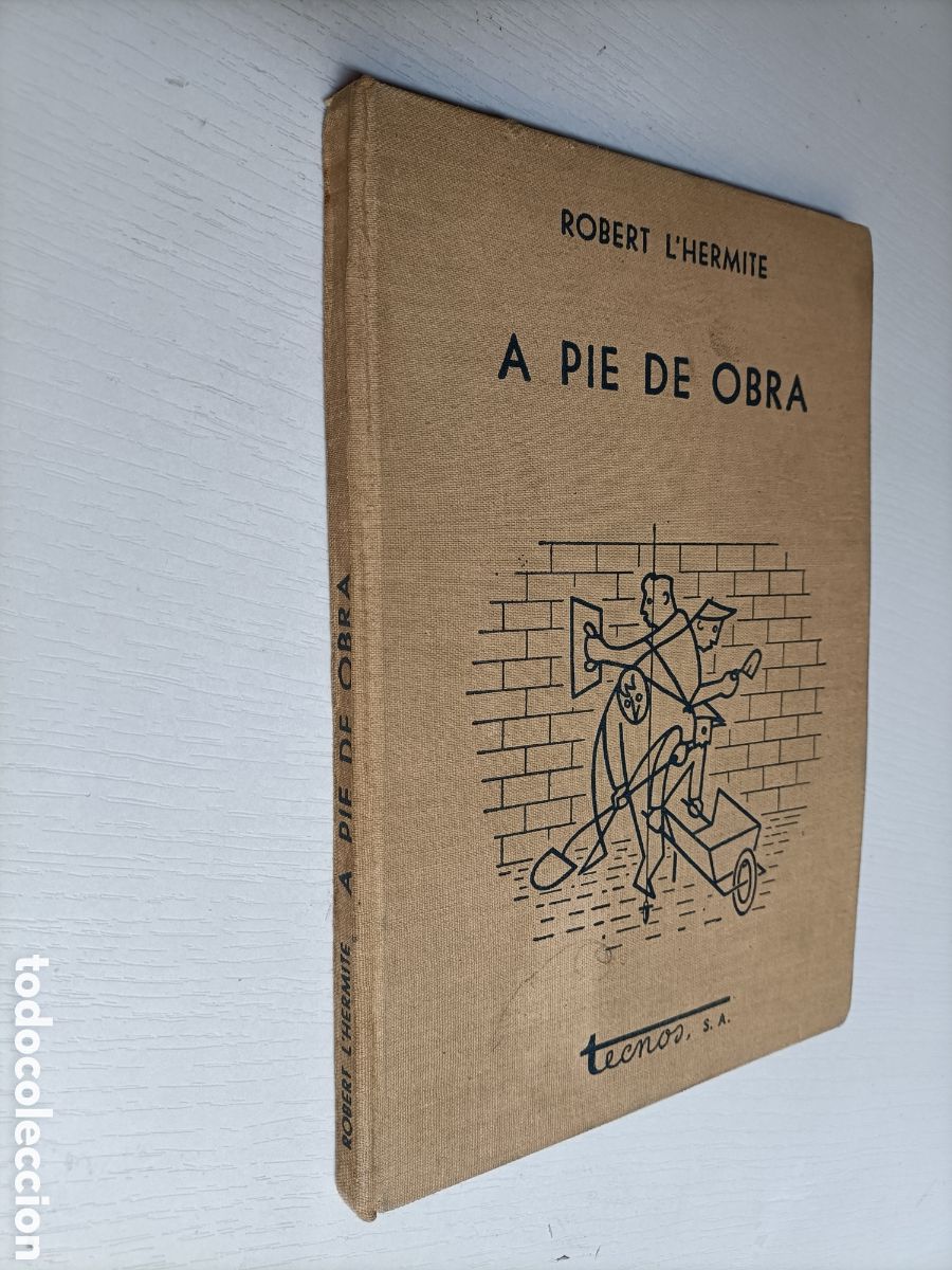 Libros de segunda mano: A pie de obra Robert L hermite - Foto 1