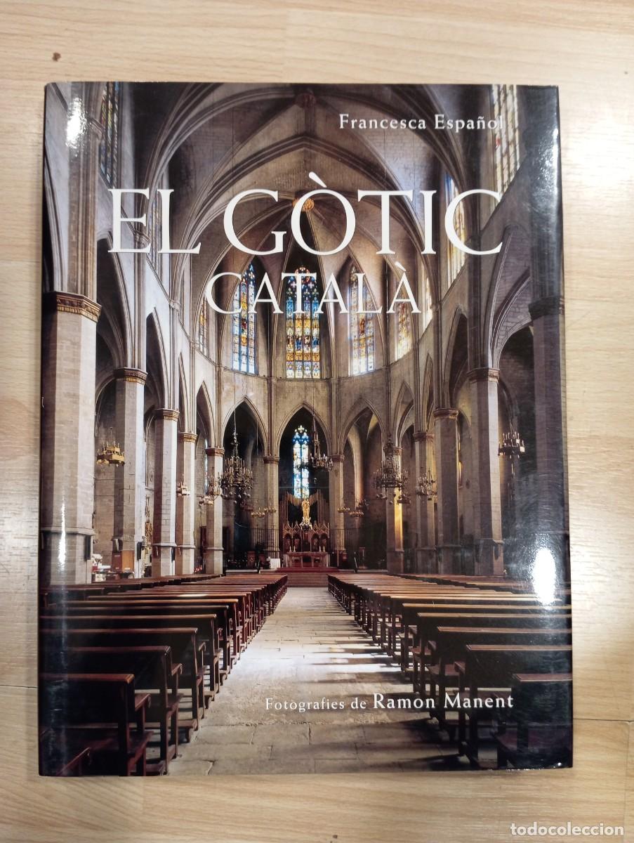 Libros de segunda mano: El g&ograve;tic catal&agrave;. Francesca Espa&ntilde;ol - Foto 1
