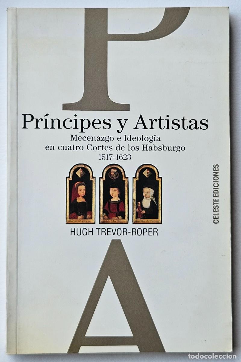 Livres d'occasion: Pr&iacute;ncipes y Artistas TREVOR-ROPER, Hugh
