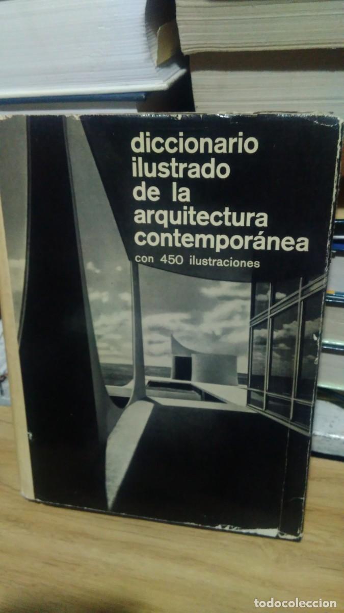 Second hand books: Diccionario ilustrado de la arquitectura contempor&aacute;nea con 450 ilustraciones