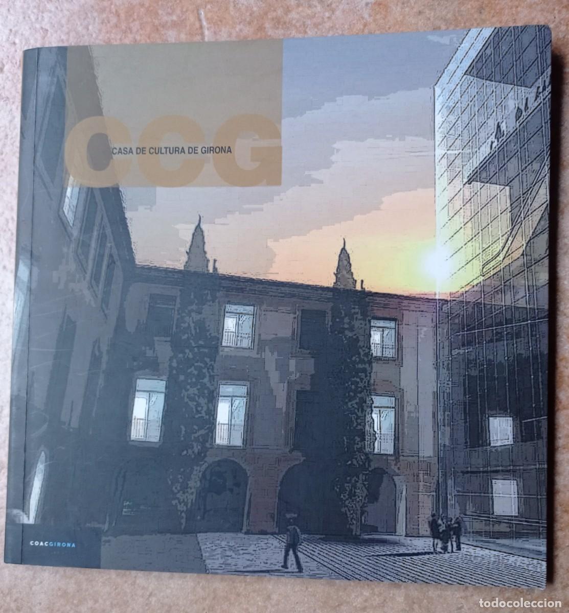 Second hand books: CASA DE CULTURA DE GIRONA.DIFERENTES PROPUESTAS PARA SU REFORMA .2007