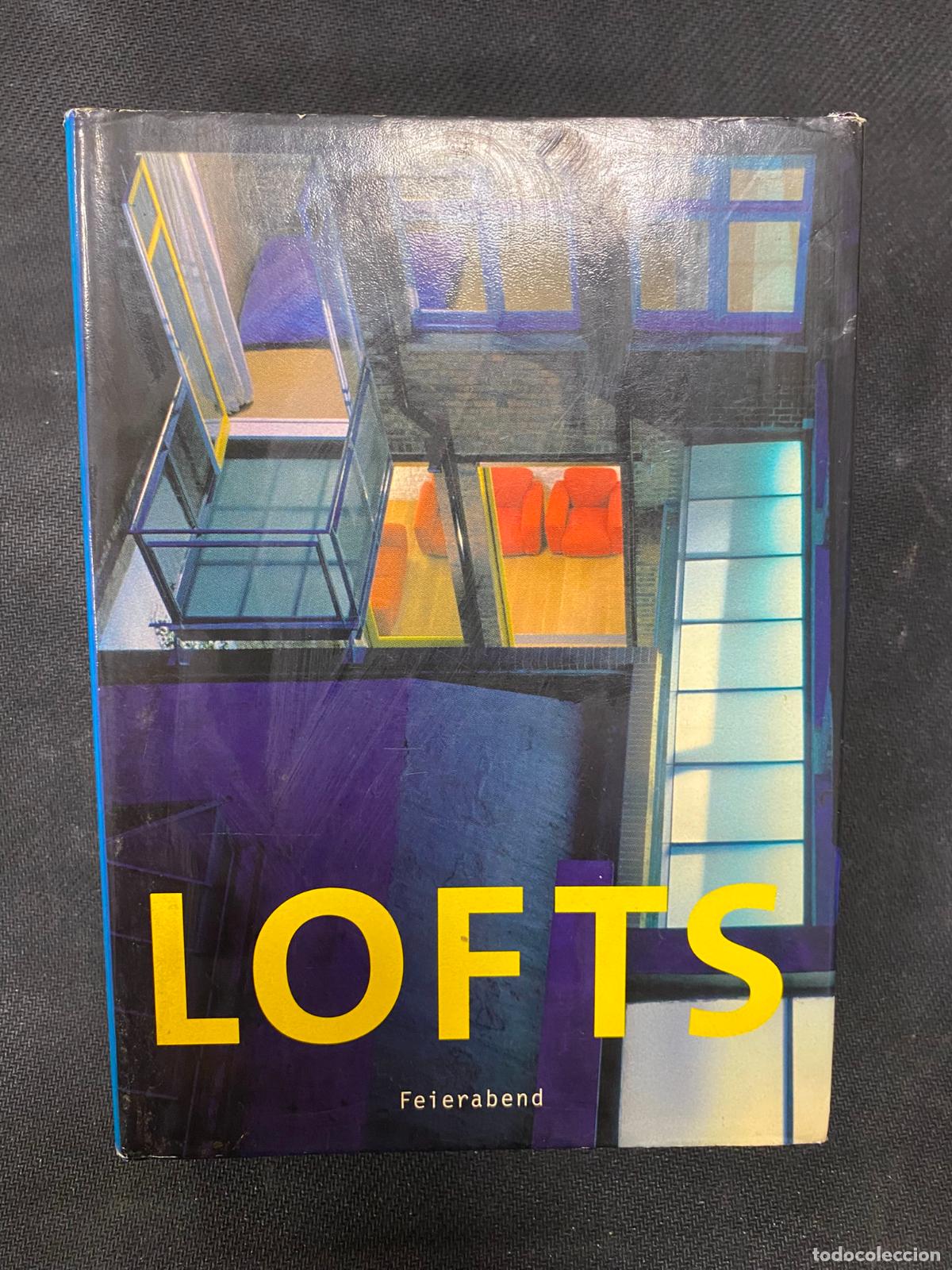 Libros de segunda mano: LOFTS VIVIR TRABAJAR Y COMPRAR EN UN LOFT / FEIERABEND - Foto 1