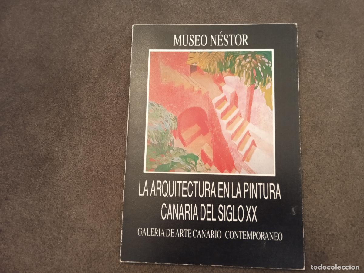 Gebrauchte B&uuml;cher: MUSEO NESTOR. LA ARQUITECTURA EN LA PINTURA CANARIA DEL SIGLO XX. ARTE CANARIO CONTEMPORANEO.