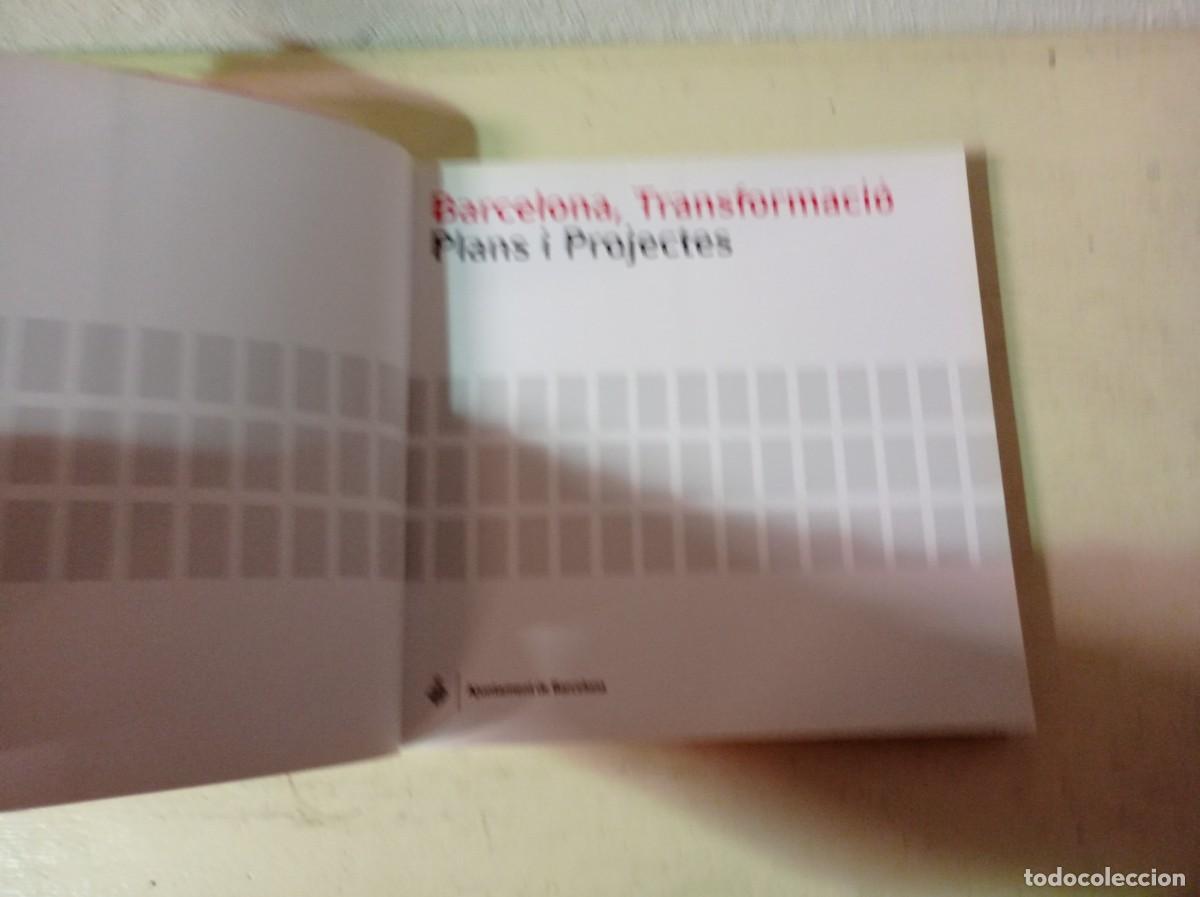 Libros de segunda mano: BARCELONA, TRANSFORMACI&Oacute; - PLANS I PROJECTES - 2008 - Foto 4