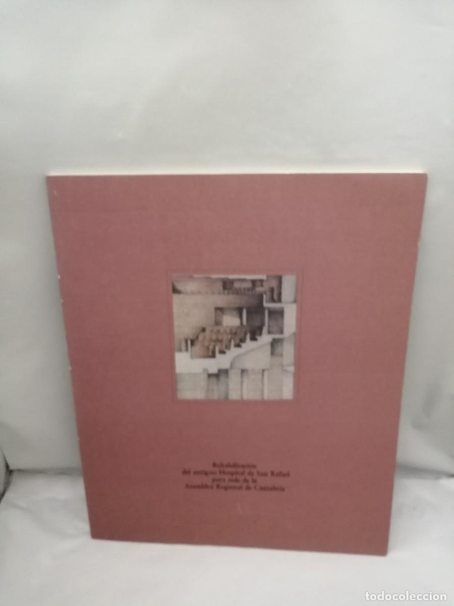 Libros de segunda mano: Rehabilitaci&oacute;n del antiguo Hospital de San Rafael para sede de la Asamblea Regional de Cantabria