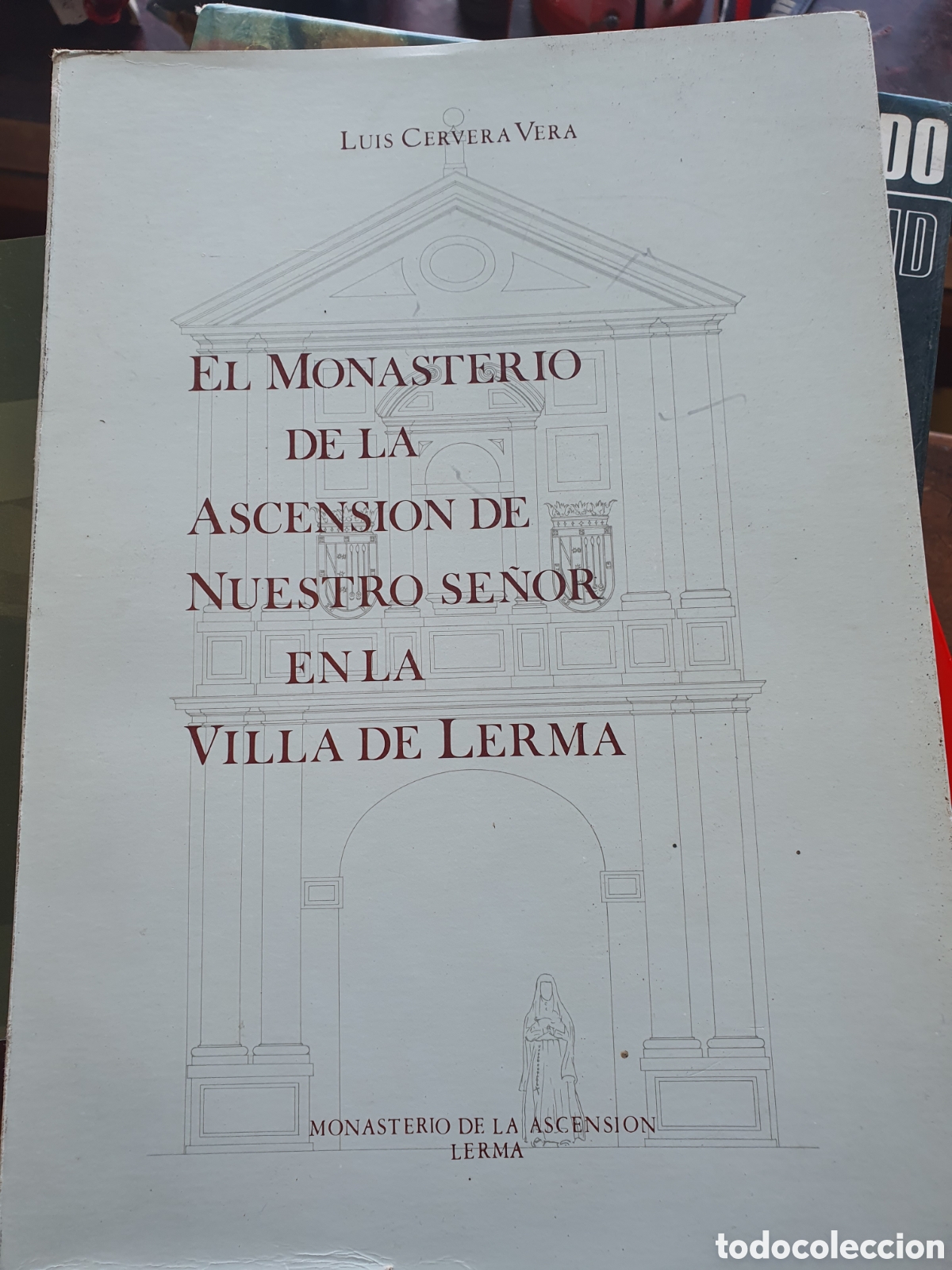 Second hand books: LERMA, BURGOS EL MONASTERIO DE LA ASCENSI&Oacute;N DE NUESTRO SE&Ntilde;OR EN LA VILLA DE EDICI&Oacute;N LIMITADA