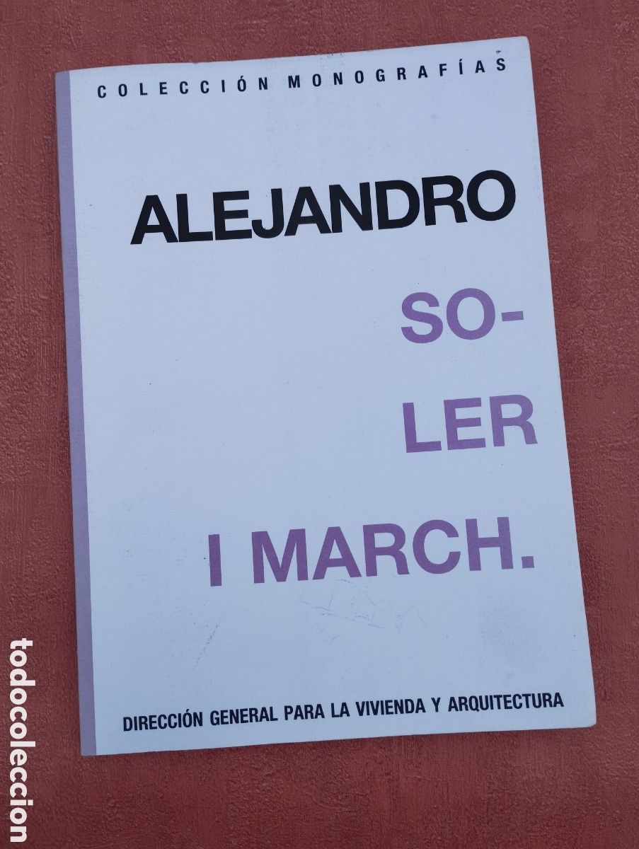 Libros de segunda mano: Alejandro Soler I March. Arquitecto. - Foto 1