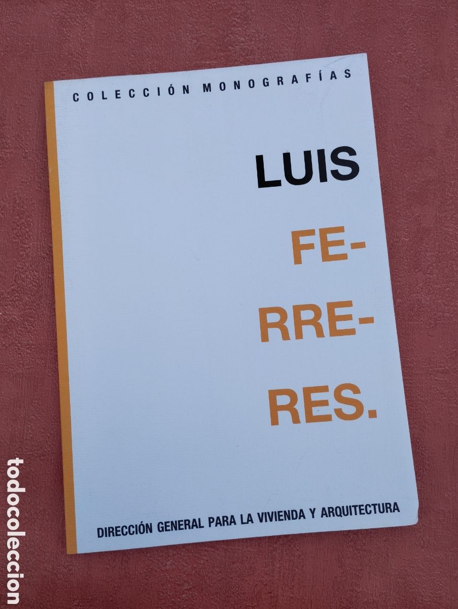 Libros de segunda mano: Luis Ferreres. Arquitecto. - Foto 1