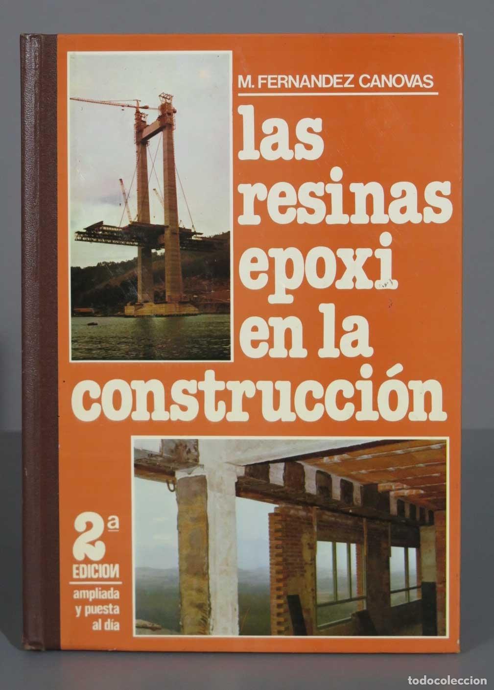 Second hand books: M. FERNANDEZ CANOVAS las resinas epoxi en la construcci&oacute;n