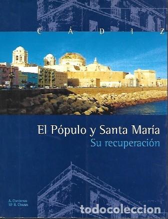 Gebrauchte B&uuml;cher: CADIZ - EL POPULO Y SANTA MARIA SU RECUPERACION- CONTRERAS ROBLE, A./CHAZA CHIMENO, M&ordf; R.- A-CA-3850