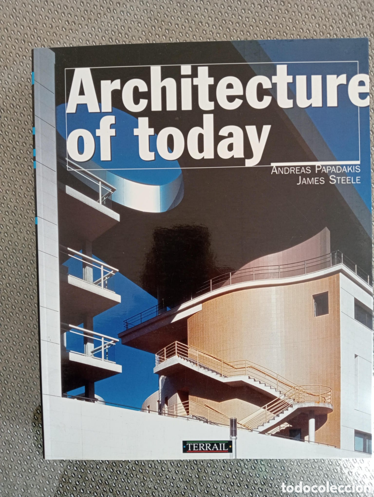 Gebrauchte B&uuml;cher: Architecture of today / Andreas Paradakis, James Steele