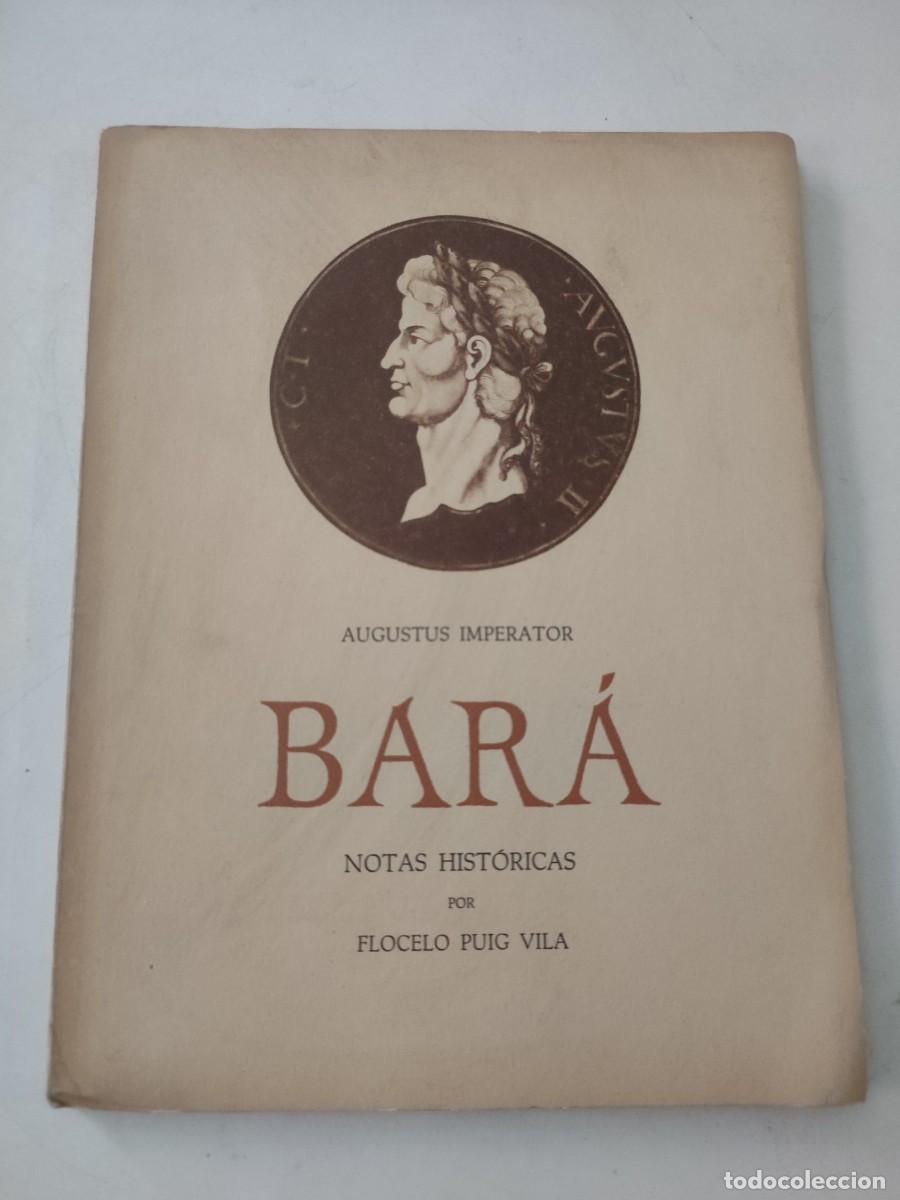 Libros de segunda mano: Bara. Notas hist&oacute;ricas. Flocelo Puig Vila. - Foto 1