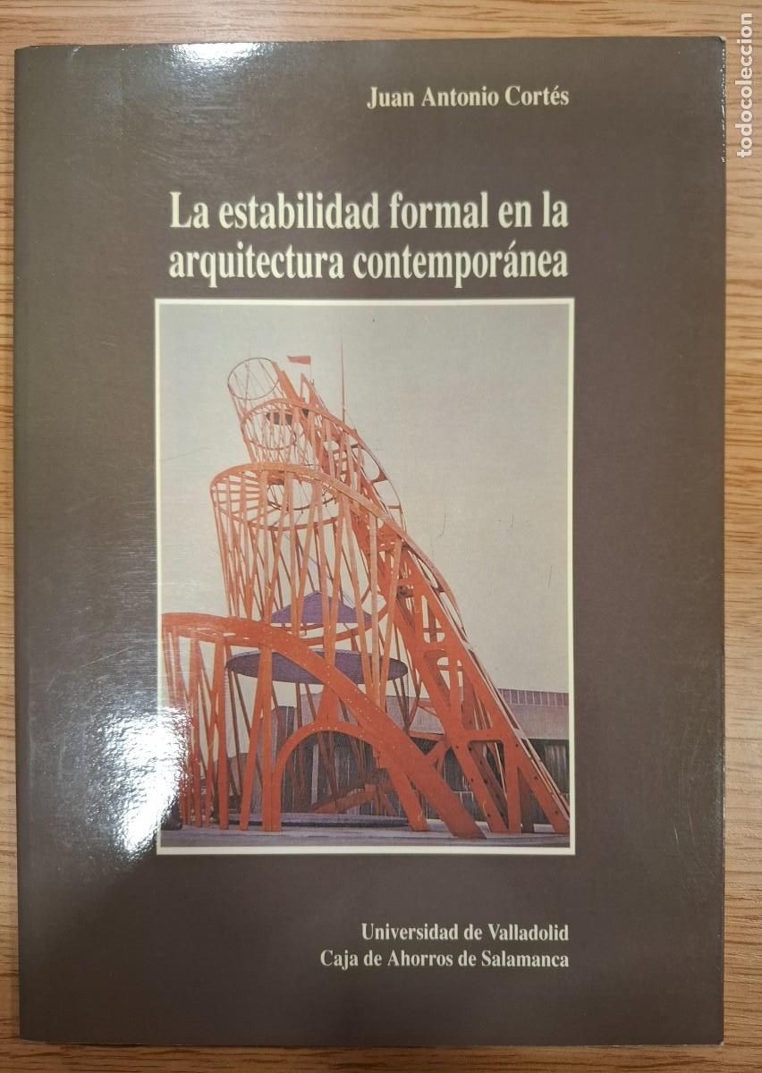 Libri di seconda mano: JUAN ANTONIO CORTES: LA ESTABILIDAD FORMAL EN LA ARQUITECTURA CONTEMPOR&Aacute;NEA