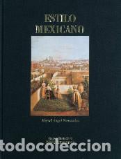 Second hand books: Estilo mexicano : sus espacios interiores por Miguel &Aacute;ngel Fern&aacute;ndez ; fotograf&iacute;as, Jos&eacute; Ignacio Gon