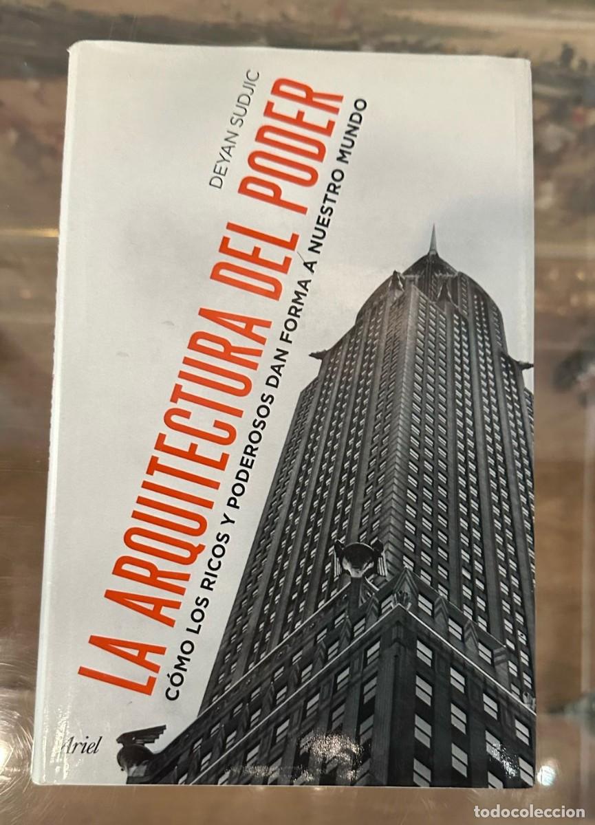 Libros de segunda mano: La arquitectura del poder. C&oacute;mo los ricos y poderosos dan forma a nuestro mundo. - Foto 1