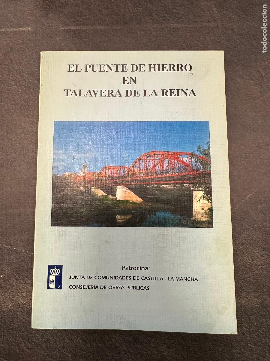 Livres d'occasion: EL PUENTE DE HIERRO en TALAVERA DE LA REINA