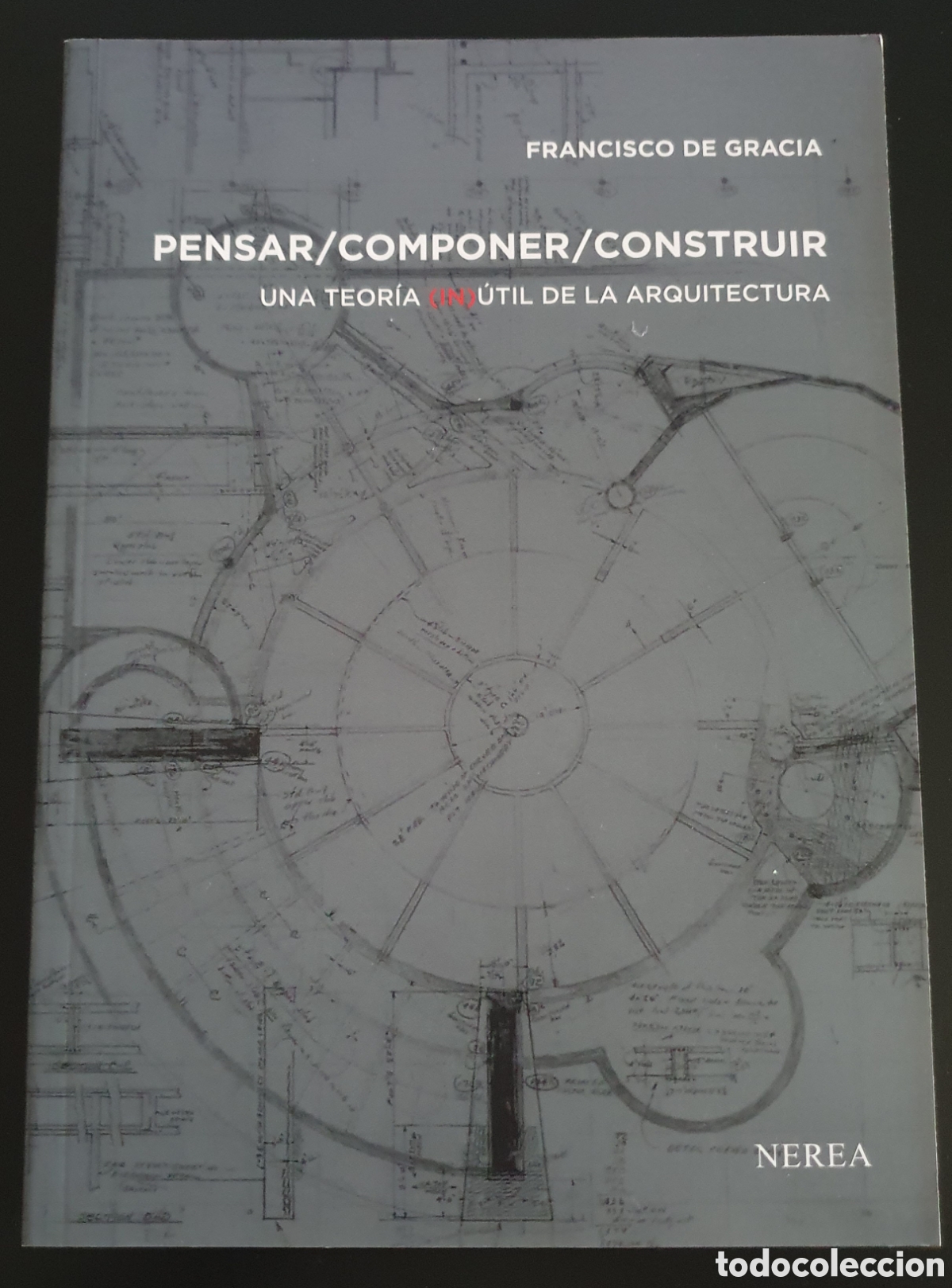 Libros de segunda mano: Pensar/componer/construir Francisco de gracia - Foto 1