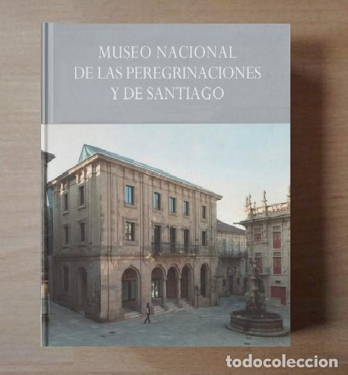 Libros de segunda mano: MUSEO NACIONAL DE LAS PEREGRINACIONES Y DE SANTIAGO. FRANCISCO MENOR MONATERIO. GALICIA.