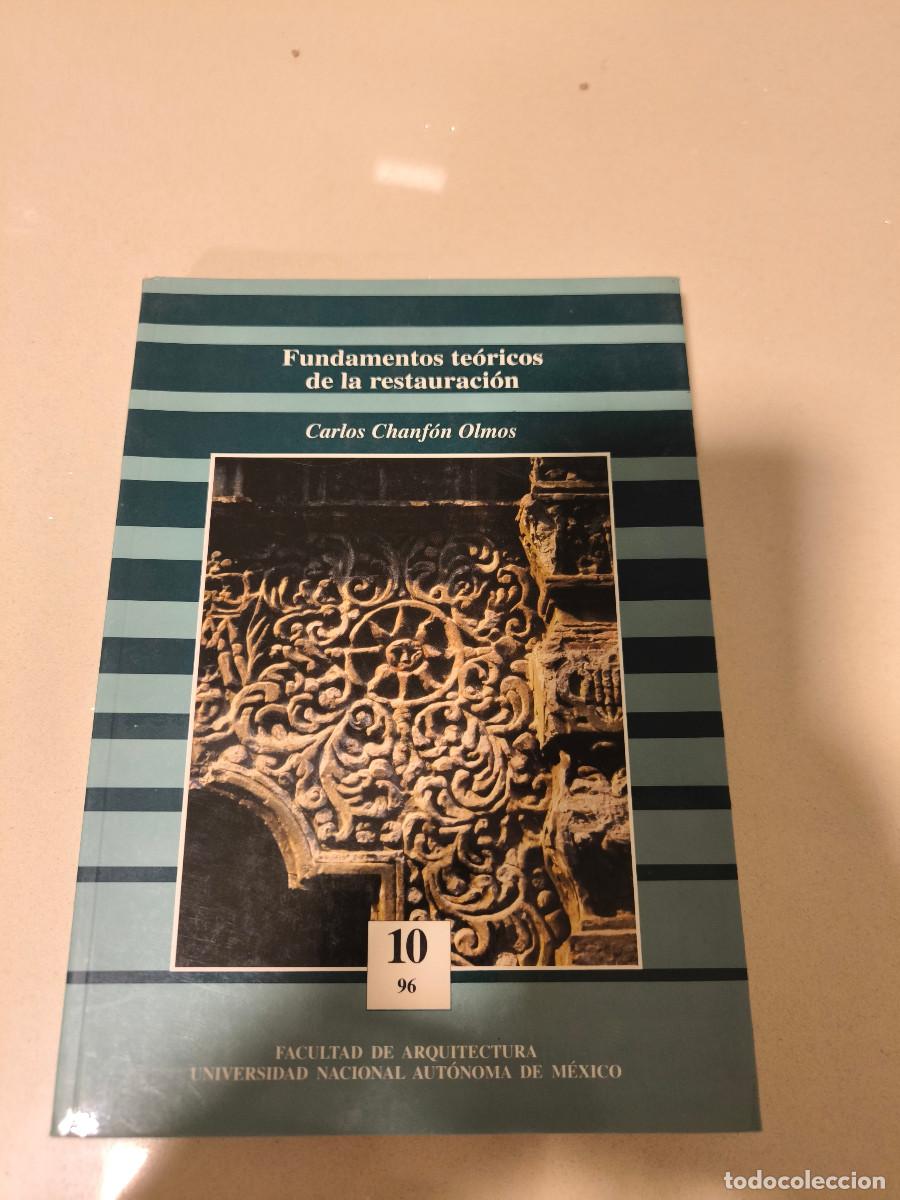 Gebrauchte B&uuml;cher: FUNDAMENTOS TEORICOS DE LA RESTAURACION CARLOS CHANFON OLMOS ARQUITECTURA